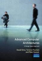 Advanced Computer Architectures: A Design Space Approach (International Computer Science Series)