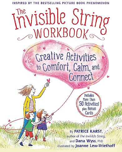 The Invisible String Workbook: Creative Activities to Comfort, Calm, and Connect