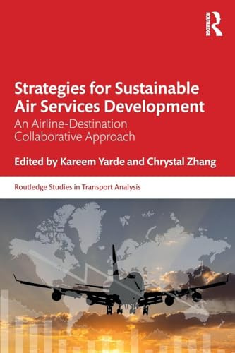 Strategies for Sustainable Air Services Development (Routledge Studies in Transport Analysis)