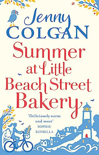 Summer at Little Beach Street Bakery: From the bestselling author of feel-good romance