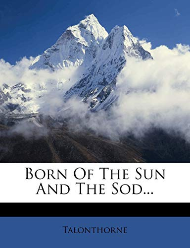 Born Of The Sun And The Sod
