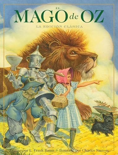El Mago de Oz: La edición clásica (Charles Santore Children's Classics)