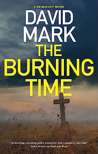 The Burning Time: 12 (A DS McAvoy Novel)