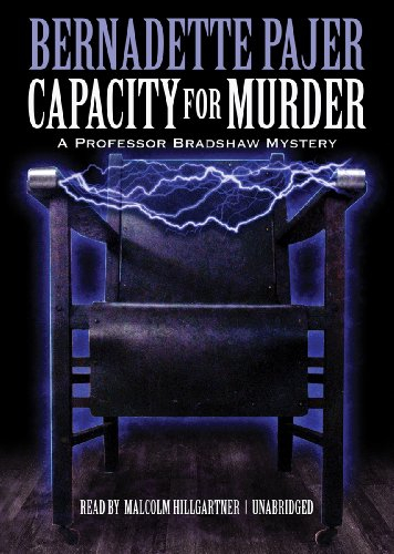 Capacity for Murder: A Professor Bradshaw Mystery (Professor Bradshaw Mysteries, Band 3)