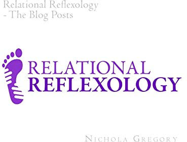 Relational Reflexology The Blog Posts