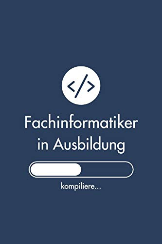 Fachinformatiker in Ausbildung: Notizbuch für Fachinformatiker | 120 Seiten Kariert (ca. DIN A5) | Tagebuch | Tagesplaner | Terminkalender | Geschenkidee für Fachinformatiker