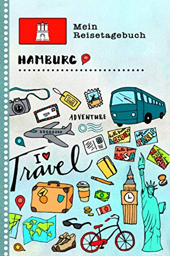 Hamburg Reisetagebuch: Kinder Reise Aktivitätsbuch zum Ausfüllen, Eintragen, Malen, Einkleben A5 - Ferien Tour unterwegs Tagebuch zum Selberschreiben - Urlaubstagebuch Journal für Mädchen, Jungen