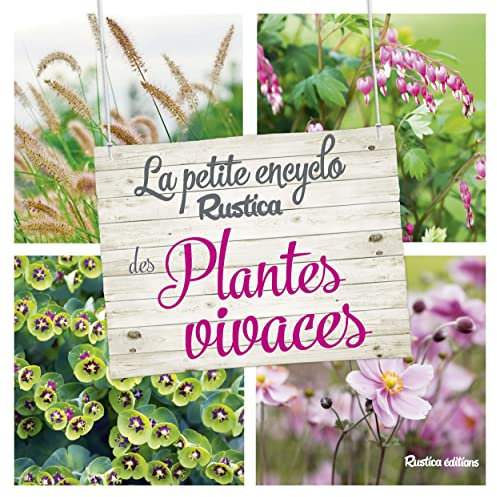 La petite encyclo Rustica des plantes vivaces