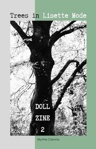 Trees in Lisette Mode - Doll Zine 2: Tree photography by doll Lisette