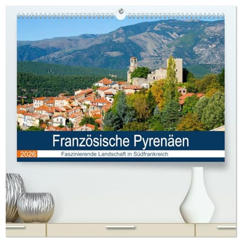 Französische Pyrenäen (hochwertiger Premium Wandkalender 2026 DIN A2 quer), Kunstdruck in Hochglanz: Das Departement Pyrenées orientales bietet wilde ... naturbelassene Landschaft. (CALVENDO Orte)