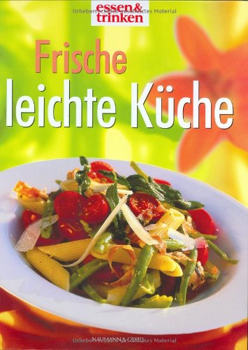 Frische leichte Küche