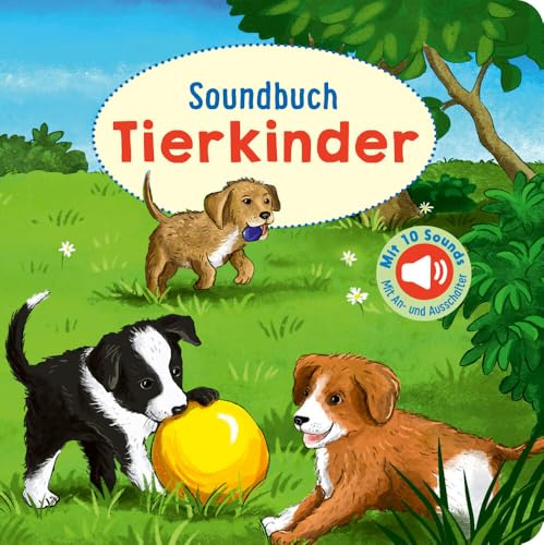 Soundbuch Tierkinder: 10 fröhliche Tierlaute | Ab 12 Monaten | Mit An-/Ausschalter | Perfekt für kleine Entdecker