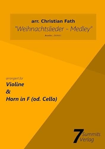 Weihnachtslieder Medley: für Violine & Waldhorn (od. Cello)