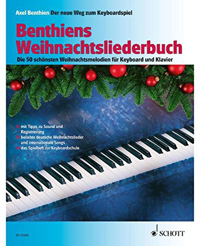Benthiens Weihnachtsliederbuch: Die 50 schönsten Weihnachtsmelodien für Keyboard und Klavier. Keyboard/Klavier. Liederheft. (Der neue Weg zum Keyboardspiel)