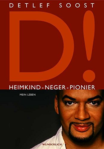 Heimkind - Neger - Pionier: Mein Leben