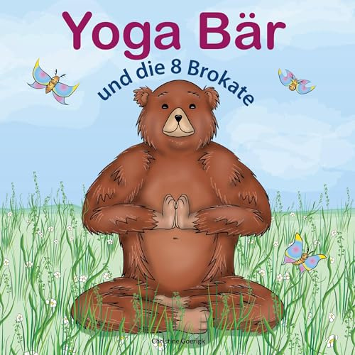 Yoga Bär: und die 8 Brokate
