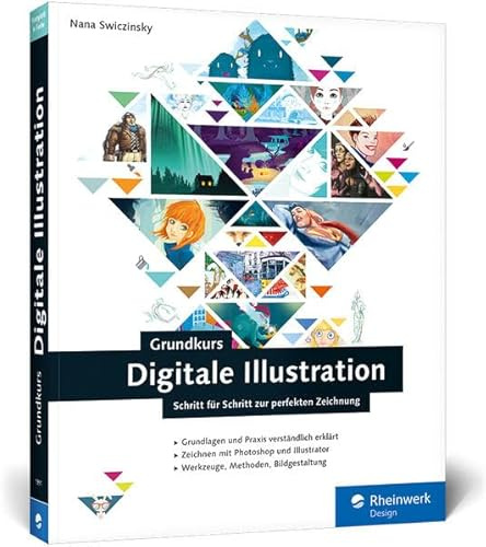 Grundkurs Digitale Illustration: Digitales Zeichnen verständlich erklärt (Galileo Design)