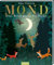 Mond: Eine Reise durch die Nacht | Gereimtes Bilderbuch zur Guten Nacht, mit Gucklöchern, hochwertig ausgestattet, für Kinder ab 4 Jahren (Britta Teckentrup Bilderbücher)