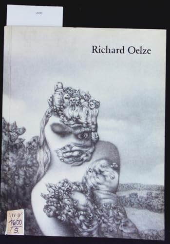 Richard Oelze 1900-1980. Gemälde und Zeichnungen