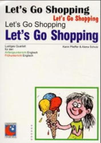 Let's Go Shopping: Lustiges Quartett für den Englischunterricht: Lustiges Quartett für den Anfangsunterricht und Frühunterricht Englisch