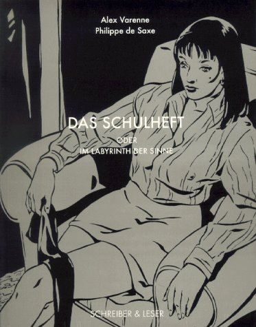 Das Schulheft: Oder Im Labyrinth der Sinne. Roman