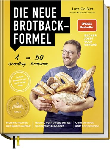 Die neue Brotbackformel: 50 Brotsorten aus nur einem Hefeteig – herzhaft bis süß – Brotsorte bis zum Backen wählbar – Backen, wenn Zeit ist: 48h Backfenster – Ohne Vorarbeit und Knetmaschine