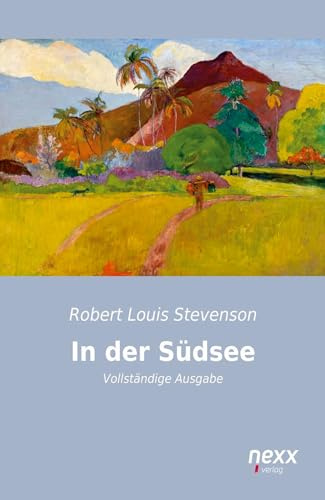 In der Südsee: Vollständige Ausgabe