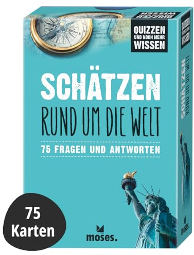 moses. Schätzen rund um die Welt – 75 Fragen und Antworten, Schätzfragen-Kartenset rund um den Globus, Wissensquiz aus der Reihe Quizzen und noch mehr Wissen
