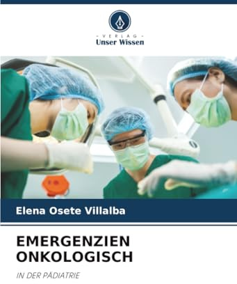 EMERGENZIEN ONKOLOGISCH: IN DER PÄDIATRIE