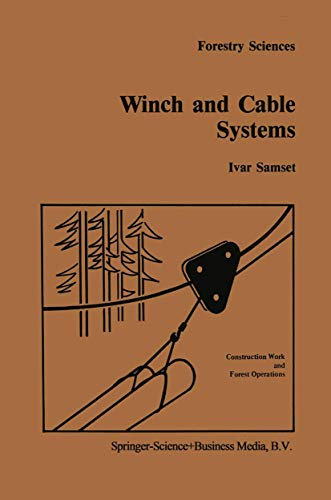 Winch and cable systems: 18 (Forestry Sciences, 18)