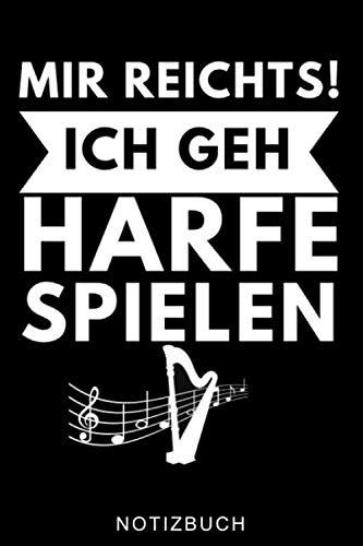 MIR REICHTS! ICH GEH HARFE SPIELEN NOTIZBUCH: A5 WOCHENPLANER Geschenkidee für Harfespieler | Harfebuch | Harfe spielen lernen | Musiker | Geschenk für Kinder Erwachsene Anfänger | Geburtstag
