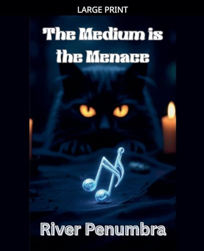 The Medium is the Menace (Paranormal Cosies, Band 4)