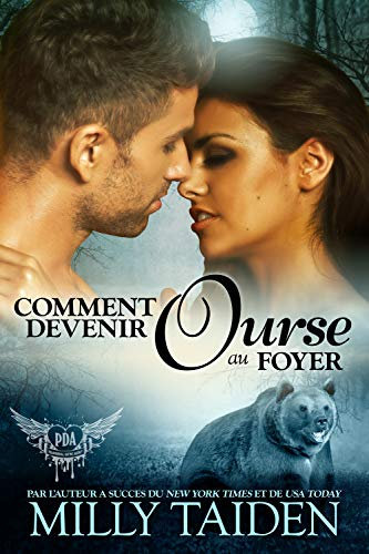 Comment Devenir Ourse au Foyer : Une Romance Paranormale (Agence de Rencontres Paranormales t. 11)
