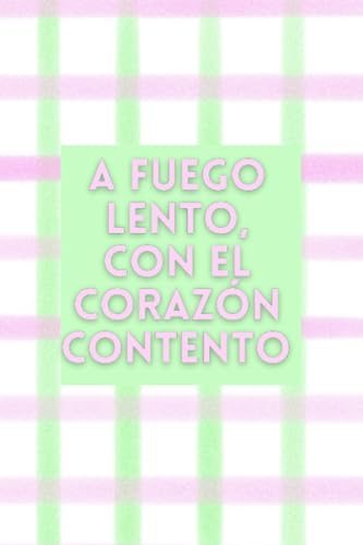 a fuego lento, con el corazón contento: planeario