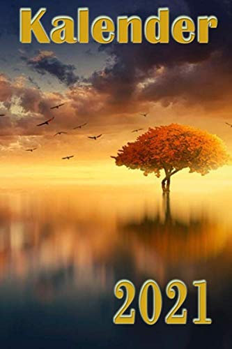 Kalender 2021: Buch Kalender / Terminkalender 2021 zum Planen, Organisieren und Notieren.