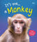Monkey : Its Me Monkey ( Animal Encyclopedia) (It's Me Series) (English Edition)