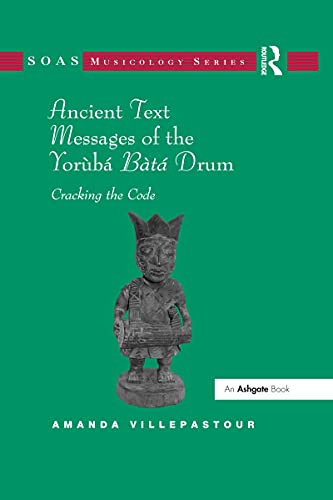 Ancient Text Messages of the Yoruba Bata Drum: Cracking the Code (ISSN) (English Edition)