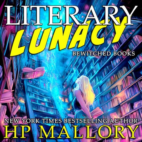 Literary Lunacy: A Paranormal Women's Fiction Novel (Bewitched Books Book 1) (English Edition)