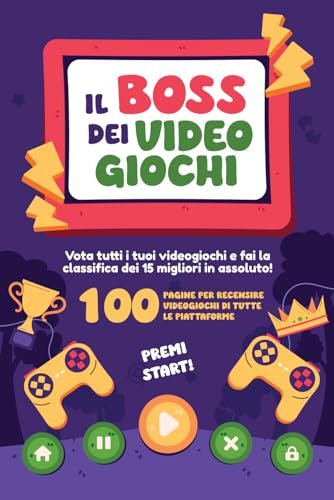 Il Boss Dei Videogiochi: Vota tutti i tuoi videogiochi e fai la classifica dei 15 migliori in assoluto!