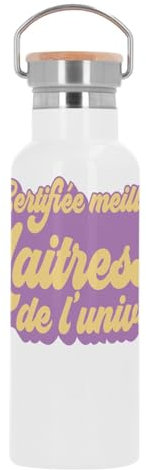 Bouteille Inox Gourde Thermo Isotherme - Certifiée meilleure Maitresse de l'univers Ecole Primaire Enseignante - 500 ml (17 oz)