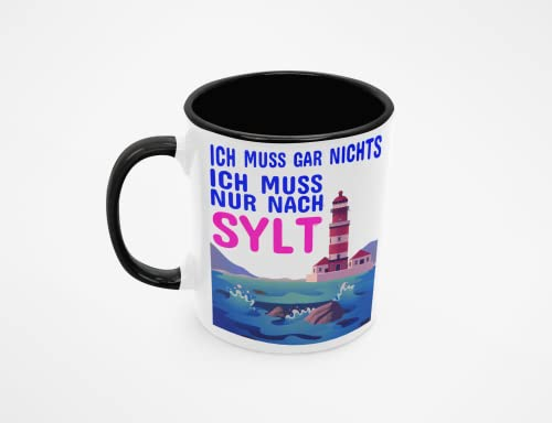 Ich muss nach Sylt | Norddeutschland Tasse | Sylter - Kaffeetasse/Geschenk