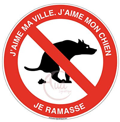 AUA SIGNALETIQUE - Panneau J'aime Mon Chien. J'aime ma Ville. Je ramasse. - Ø 450 mm, PVC 1.5mm