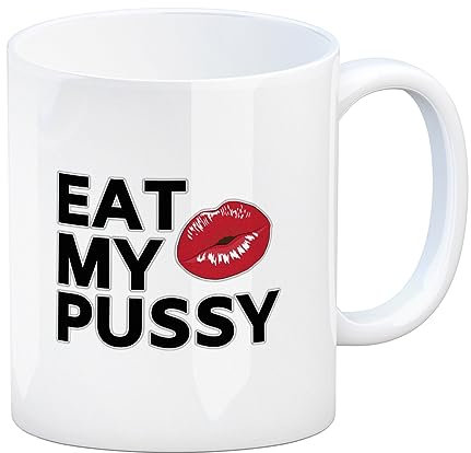 Eat My Pussy Kussmund Kaffeebecher Kaffee Tasse Tee Kaffeetasse Pussy Diva Tussi eingebildet