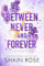 Between Never and Forever (Volume 3) (The Hardy Billionaire Brothers Series)