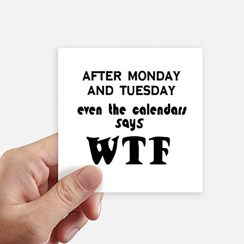 DIYthinker Englisches Wort-Design Montag Dienstag WTF Quadrataufkleber 10Cm Wand Koffer Laptop Motobike Aufkleber 8Pcs 10cm x 10cm Mehrfarbig