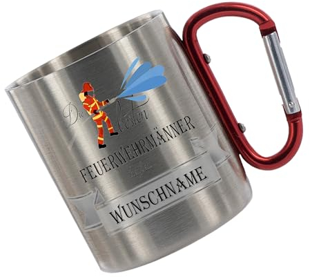 Crealuxe Edelstahltasse mit Karabiner - Die besten Feuerwehrmänner heißen Wunschname - 330ml, Tasse personalisiert, Kaffeetasse, Bürotasse, Metalltasse mit Name