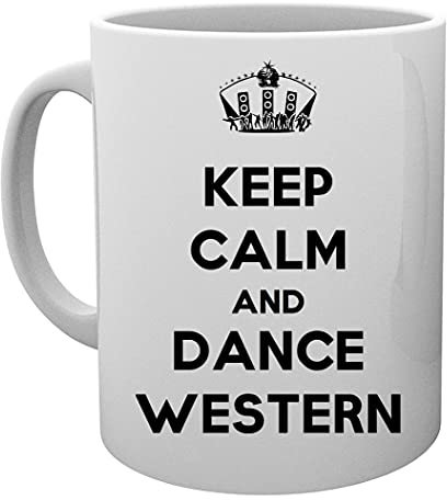 Keep Calm And Dance Western Tasse Mug Cup