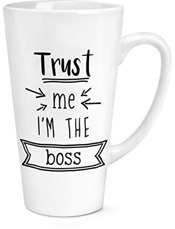 Trust Me I'M die Boss 17oz Groß Latte Becher Tasse