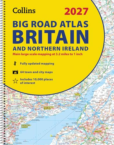 Collins Big Road Atlas Britain and Northern Ireland 2027 (A3 Spiral): Clear, easy-to-read mapping (Collins Road Atlas)