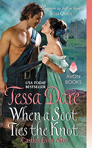 When a Scot Ties the Knot: A Castles Ever After Regency Historical Romance Novel